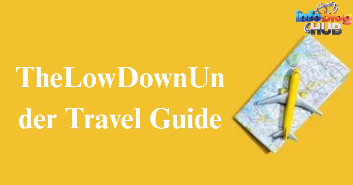 TheLowDownUnder Travel